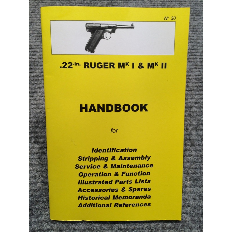 22 Ruger MkI & II Handbook No 30 by Ian Skennerton