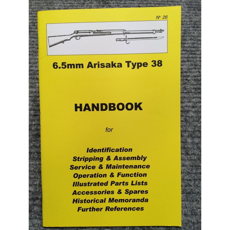6.5 Arisaka Type 38 Handbook No 26 by Ian Skennerton