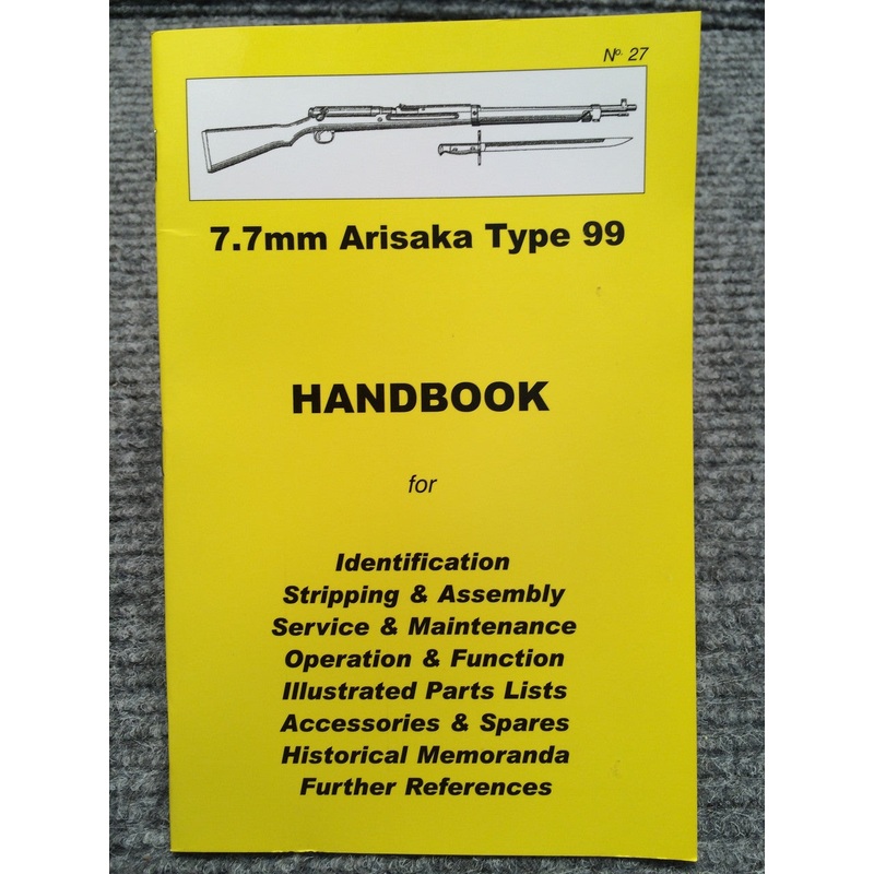 7.7 Arisaka Type 99 Handbook No 27 by Ian Skennerton