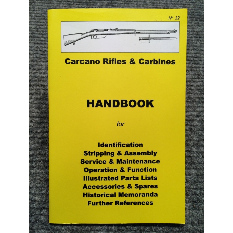 Carcano Rifles & Carbines Handbook No 32 by Ian Skennerton