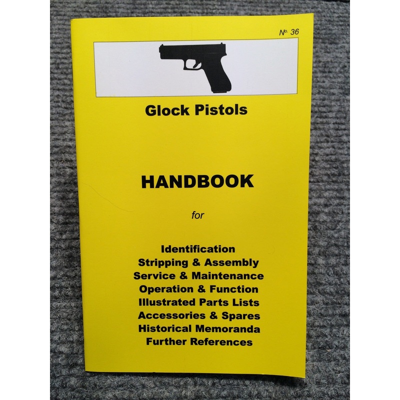 Glock Pistols Handbook No 36 by Ian Skennerton
