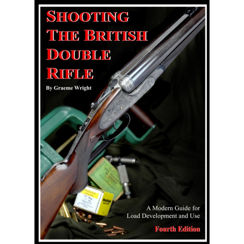 Shooting the British Double Rifle by Graeme Wright