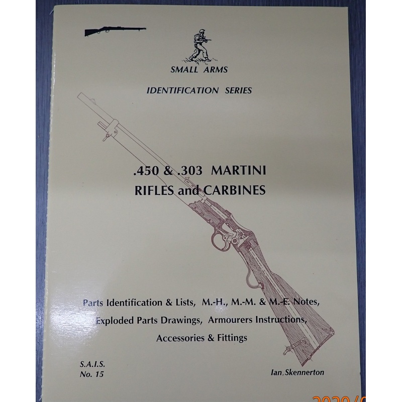 .450 & .303 Martini Rifles & Carbines* Identification by Ian Skennerton